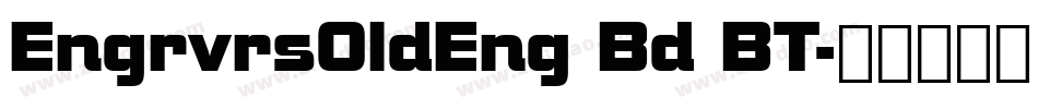 EngrvrsOldEng Bd BT字体转换